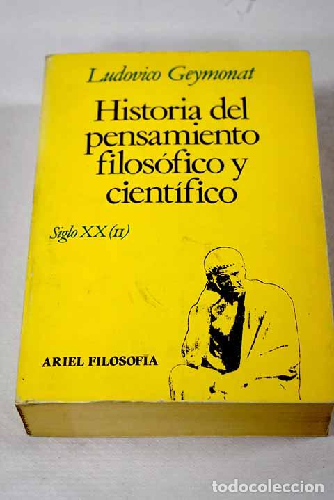 Libros: Historia del pensamiento filos&oacute;fico y cient&iacute;fico: siglo XX, tomo II.- Geymonat, Ludovico