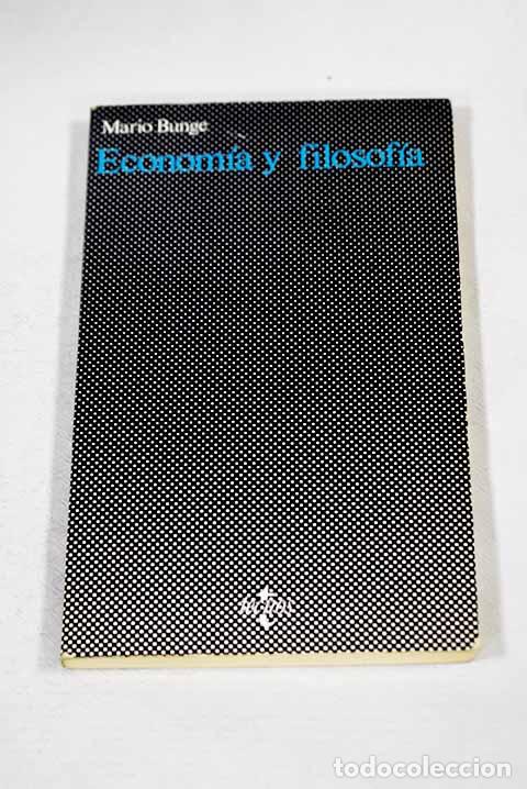 Libros: Econom&iacute;a y filosof&iacute;a.- Bunge, Mario - Foto 1