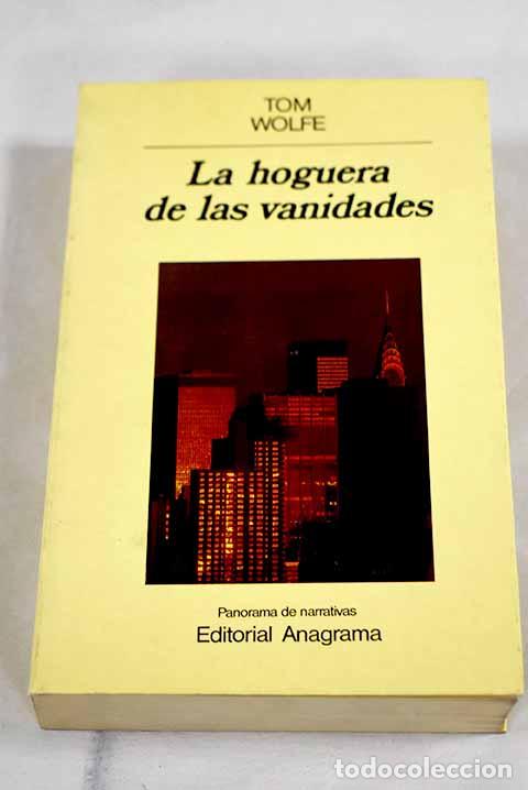 Libros: La hoguera de las vanidades.- Wolfe, Tom