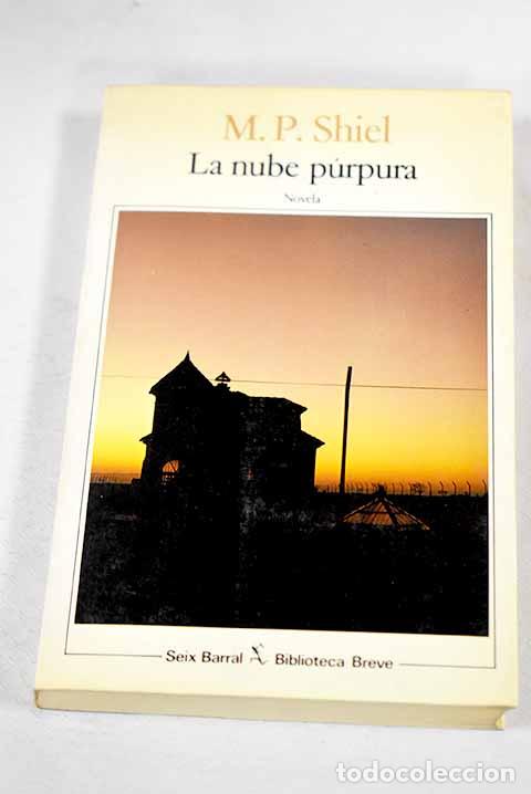 Libri di seconda mano: La nube p&uacute;rpura: Shiel, M. P..- Shiel, M. P.