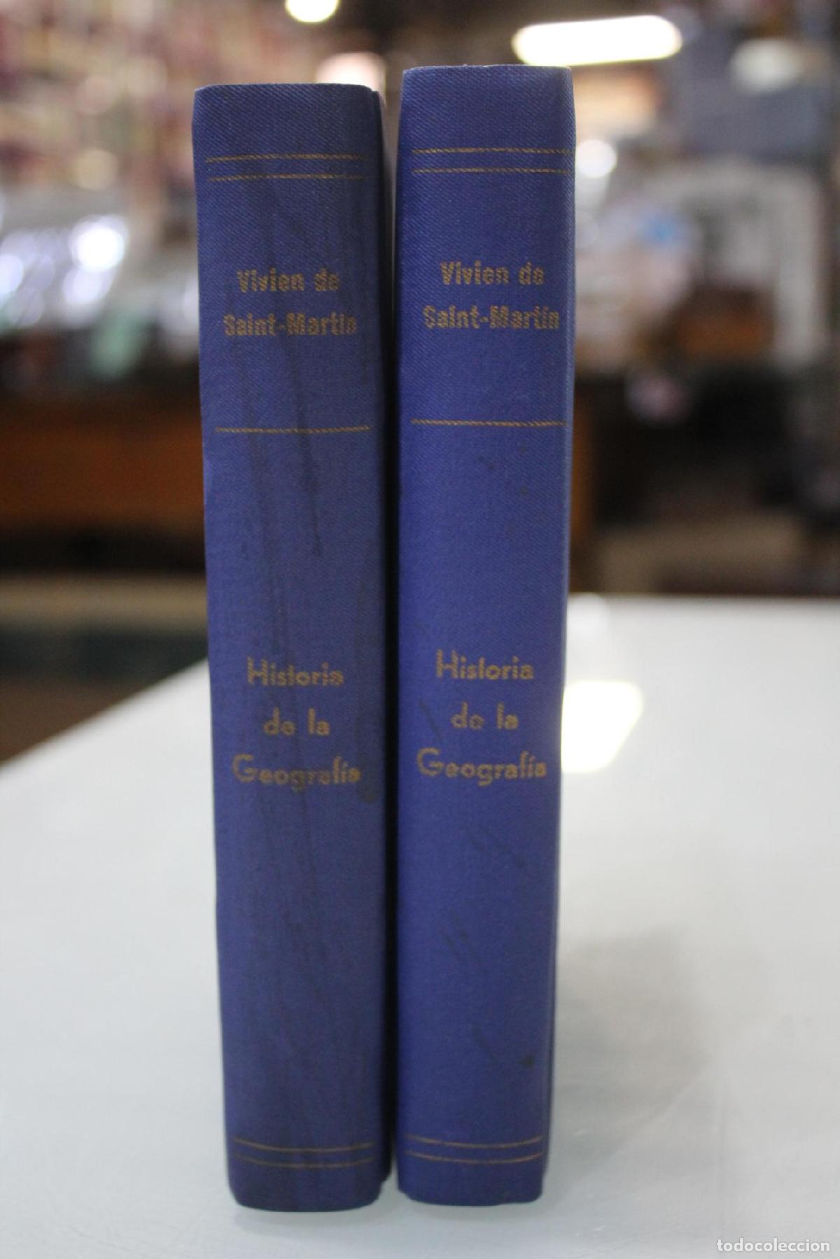 Libri di seconda mano: Historia de la geograf&iacute;a y de los descubrimientos geogr&aacute;ficos.- Dos tomos - Saint-Martin, M. Vivien.