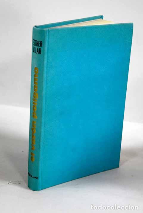 Libri di seconda mano: El var&oacute;n pol&iacute;gamo: Vilar, Esther.- Vilar, Esther