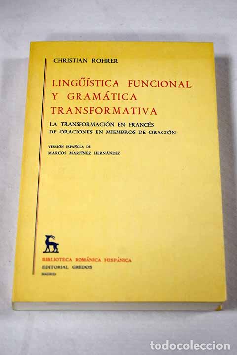 Libri di seconda mano: Lingu&iacute;stica funcional y gram&aacute;tica transformativa.- Rohrer, Christian