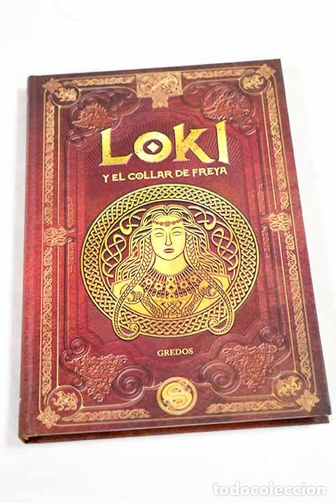 Libros: Loki y el collar de Freya.- Serrano Lorenzo, Aranzazu - Foto 1