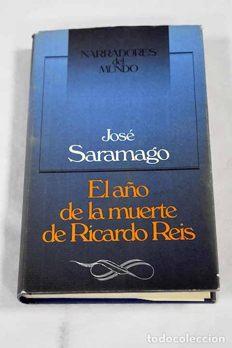 Libri di seconda mano: El a&ntilde;o de la muerte de Ricardo Reis.- Saramago, Jos&eacute;