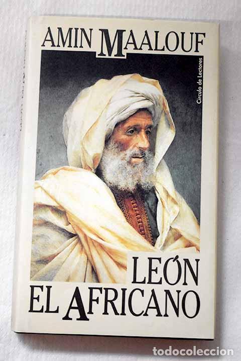 Libros: Le&oacute;n el Africano: Maalouf, Amin.- Maalouf, Amin - Foto 1