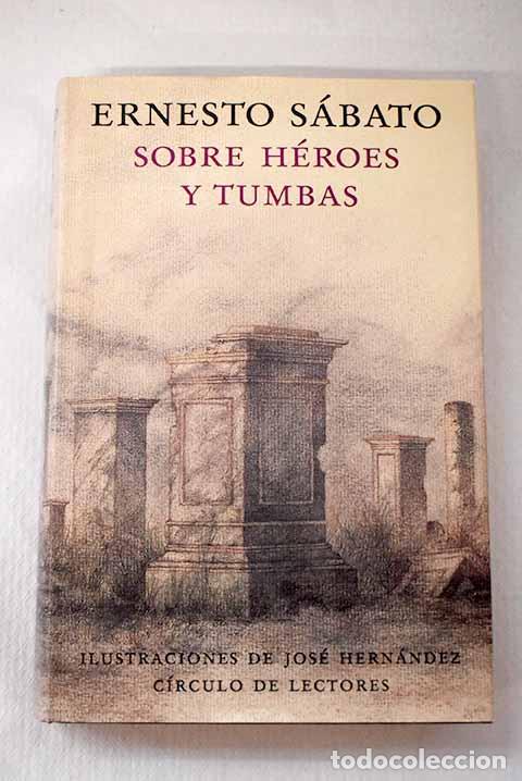 Libros: Sobre h&eacute;roes y tumbas.- Sabato, Ernesto - Foto 1