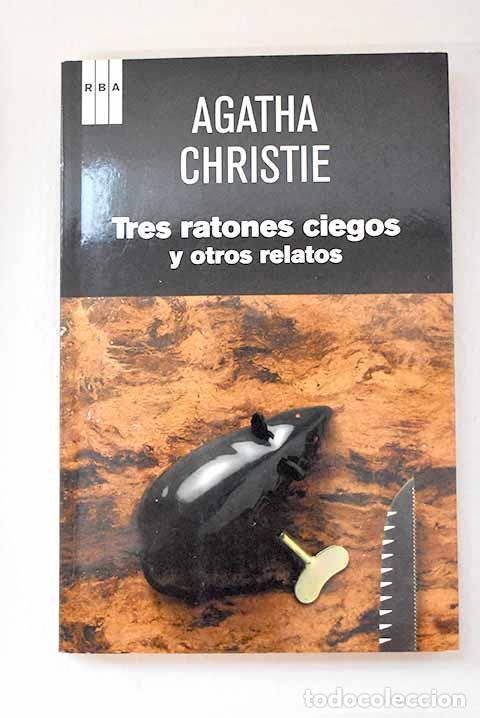 Libri di seconda mano: Tres ratones ciegos: Christie, Agatha.- Christie, Agatha