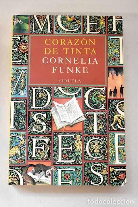 Libros: Coraz&oacute;n de tinta: Funke, Cornelia.- Funke, Cornelia - Foto 1