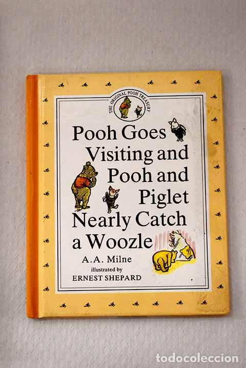 B&uuml;cher: Pooh goes visiting and pooh and pinglet nearly catch a woozle.- Milne, A. A.