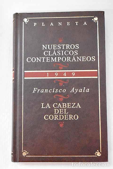 B&uuml;cher: La cabeza del cordero.- Ayala, Francisco