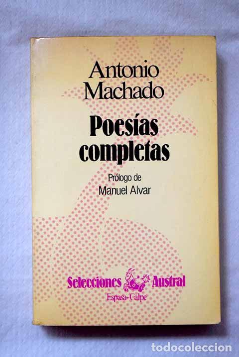 B&uuml;cher: Poes&iacute;as completas: Machado, Antonio.- Machado, Antonio