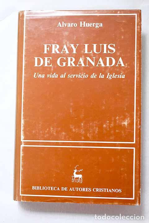 Livros em segunda m&atilde;o: Fray Luis de Granada: una vida al servicio de la Iglesia.- Huerga, &Aacute;lvaro