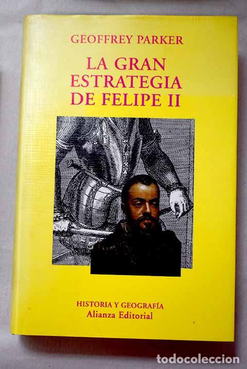 Libri di seconda mano: La gran estrategia de Felipe II.- Parker, Geoffrey