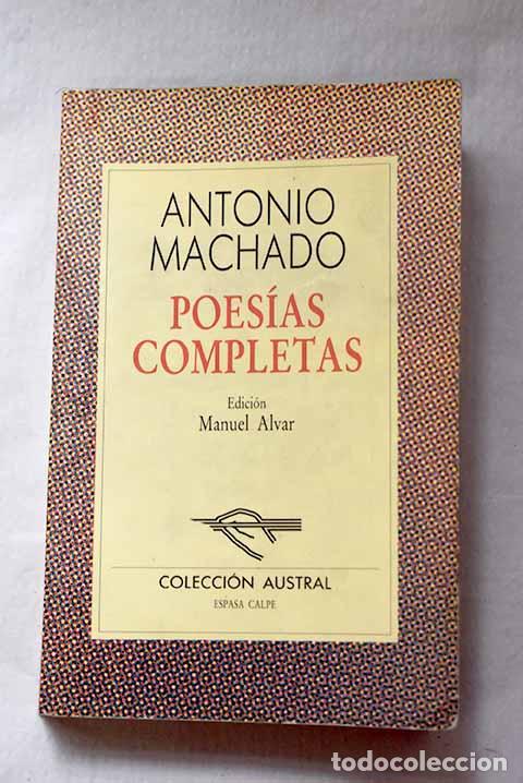 B&uuml;cher: Poes&iacute;as completas: Machado, Antonio.- Machado, Antonio
