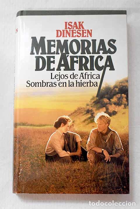 Libri di seconda mano: Memorias de &Aacute;frica: Blixen, Karen.- Blixen, Karen
