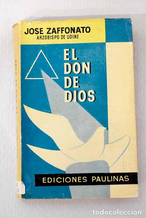 Livros em segunda m&atilde;o: El don de Dios: reflexiones sobre la gracia santificante.- Zaffonato, Giuseppe