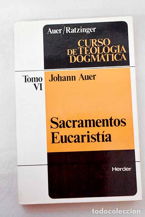 Livros em segunda m&atilde;o: Curso de teolog&iacute;a dogm&aacute;tica, Tomo VI.- Auer, Johann