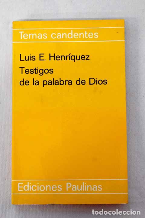B&uuml;cher: Testigos de la palabra de Dios.- Henriquez, Luis E.