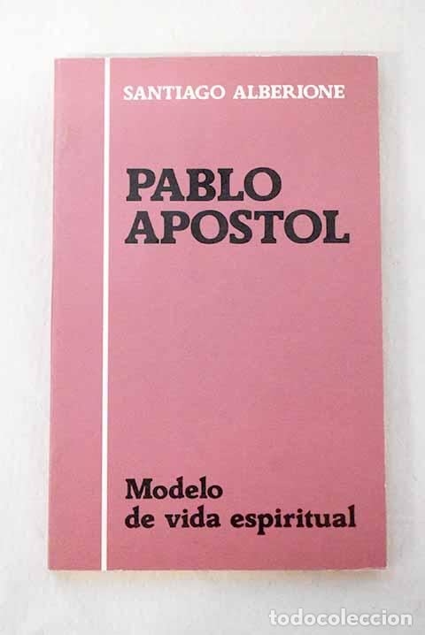 books: Pablo Ap&oacute;stol: Santiago Alberione.- Santiago Alberione