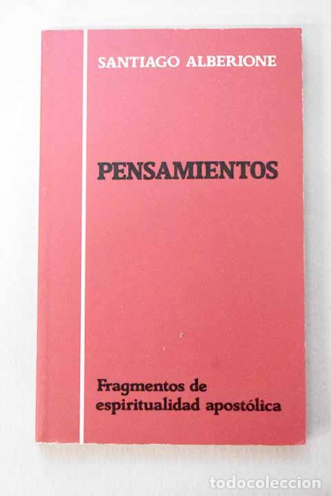 Libros: Pensamientos: fragmentos de espiritualidad apost&oacute;lica.- Santiago Alberione