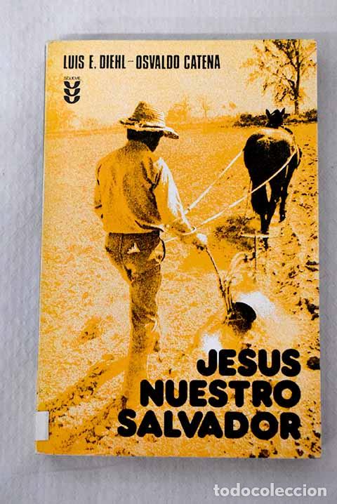 Libros: Jes&uacute;s nuestro Salvador.- Diehl, Luis E.