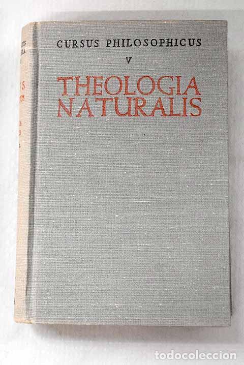Libros: Theologia naturalis: Tractatus metaphysicus in utilitatem alumnorum et professorum in Seminarus ...