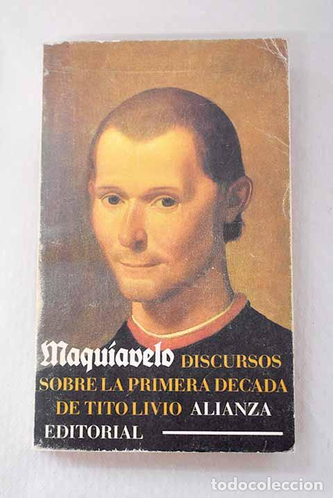 Libros: Discursos sobre la primera d&eacute;cada de Tito Livio.- Maquiavelo, NicolA&iexcl;s