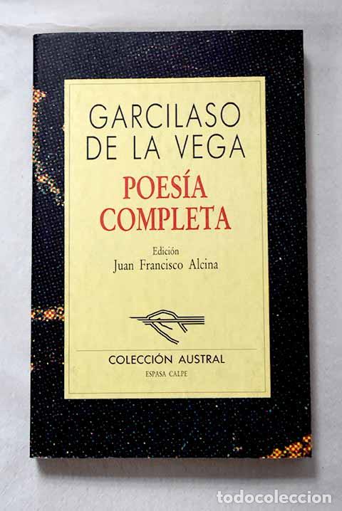 Libros: Poes&iacute;a completa: Vega, Garcilaso de la.- Vega, Garcilaso de la