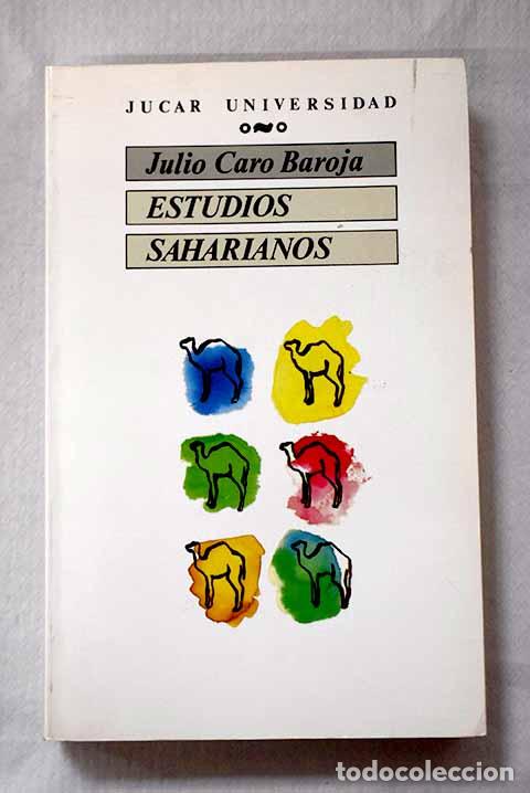 Libros: Estudios saharianos: Caro Baroja, Julio.- Caro Baroja, Julio