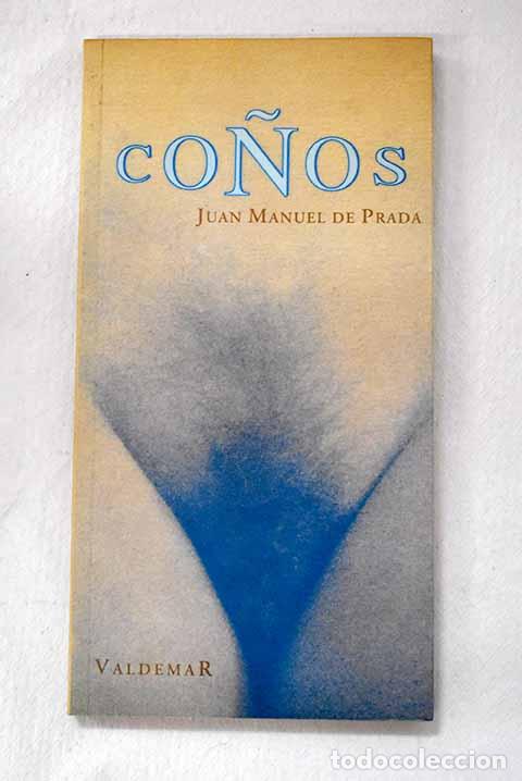 Libros: Co&ntilde;os: Prada, Juan Manuel de.- Prada, Juan Manuel de