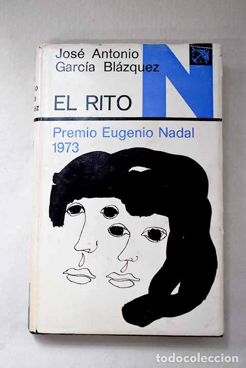 B&uuml;cher: El rito: Garc&iacute;a Bl&aacute;zquez, Jos&eacute; Antonio.- Garc&iacute;a Bl&aacute;zquez, Jos&eacute; Antonio