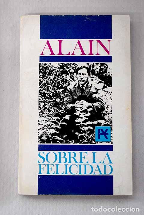 Libros: Sobre la felicidad: Alain.- Alain - Foto 1