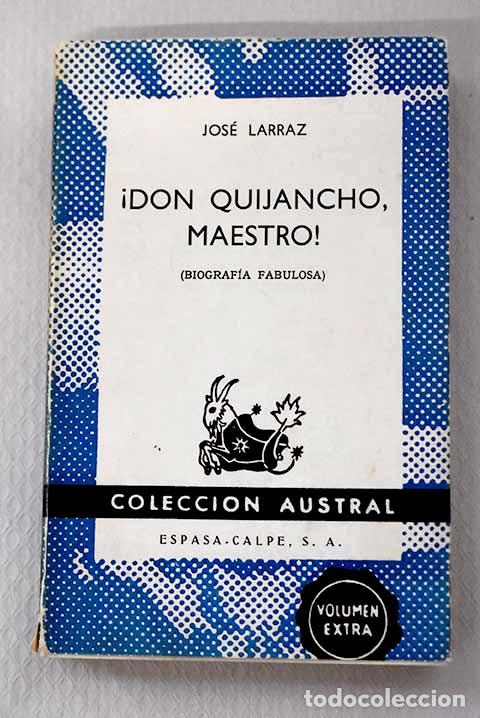 B&uuml;cher: &iexcl;Don Quijancho, maestro!: (Biografia fabulosa).- Larraz, Jos&eacute;