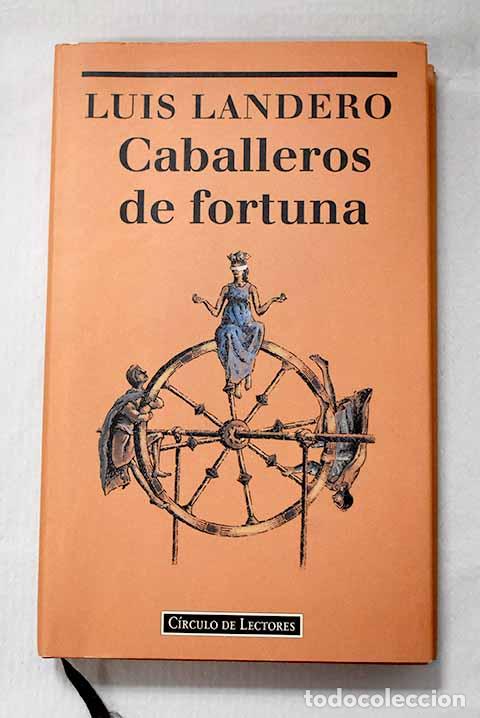 B&uuml;cher: Caballeros de fortuna.- Landero, Luis