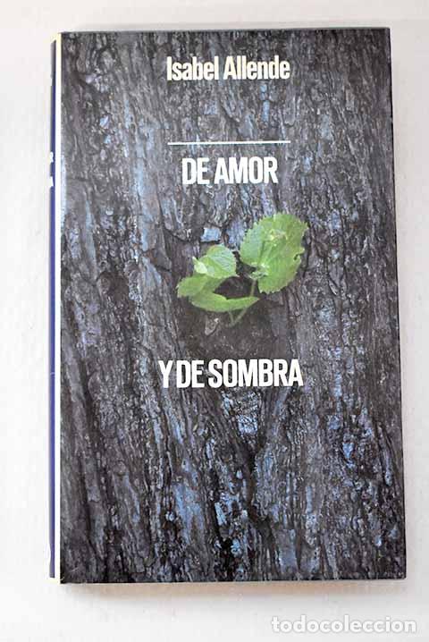 Libros: De amor y de sombra: Allende, Isabel.- Allende, Isabel - Foto 1