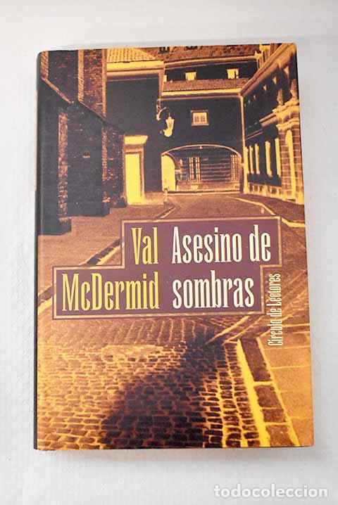 Libros: Asesino de sombras: McDermid, Val.- McDermid, Val - Foto 1