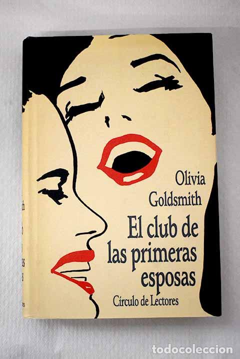 Libros: El club de las primeras esposas.- Goldsmith, Olivia