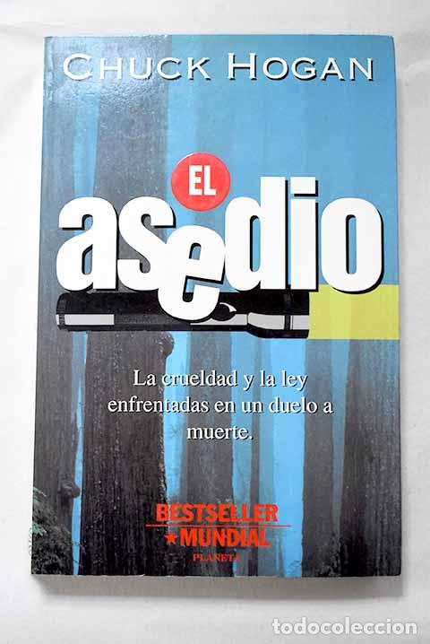 Libros: El asedio: Hogan, Chuck.- Hogan, Chuck