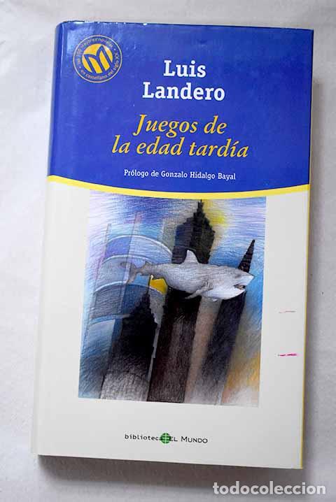 Libros: Juegos de la edad tard&iacute;a.- Landero, Luis - Foto 1