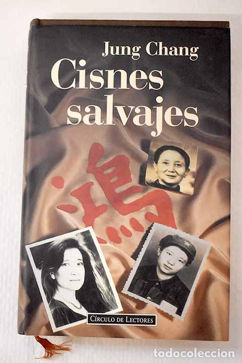 books: Cisnes salvajes: tres hijas de China.- Chang, Jung
