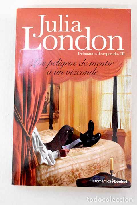 Livres: Los peligros de mentir a un vizconde: Las debutantes 3, Los peligros de mentir a un vizconde