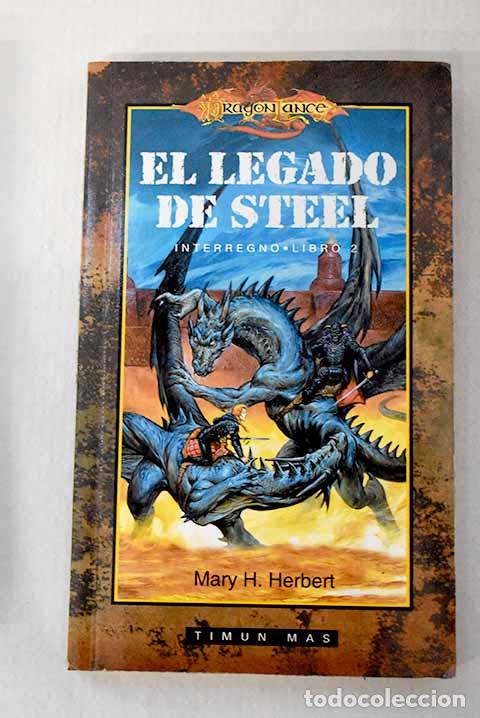 Libri di seconda mano: El legado de Steel: Herbert, Mary H..- Herbert, Mary H.