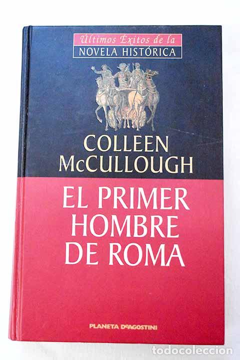 Libri di seconda mano: El primer hombre de Roma.- McCullough, Colleen
