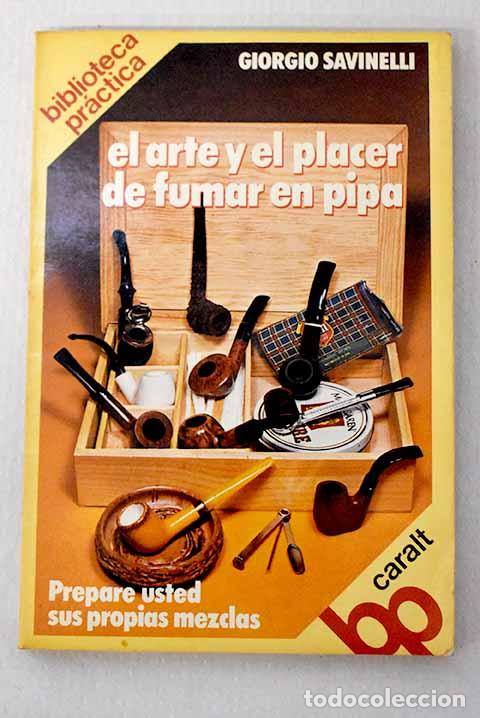 Libros: El arte de fumar en pipa.- Savinelli, Giorgio - Foto 1