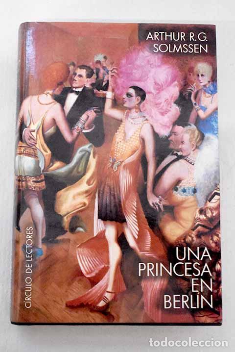 B&uuml;cher: Una Princesa en Berl&iacute;n.- Solmssen, Arthur R. G.