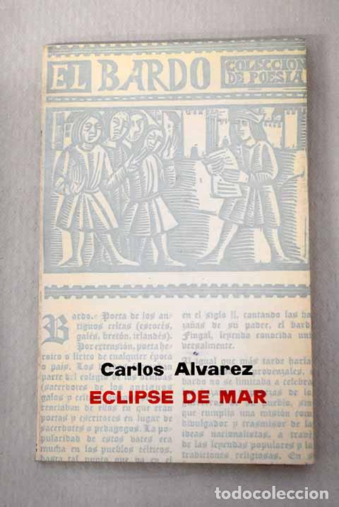 Libros: Eclipse de mar: &Aacute;lvarez, Carlos.- &Aacute;lvarez, Carlos - Foto 1