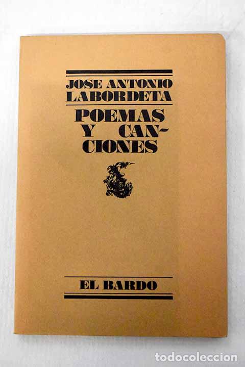 B&uuml;cher: Poemas y canciones: Labordeta, Jos&eacute; Antonio.- Labordeta, Jos&eacute; Antonio
