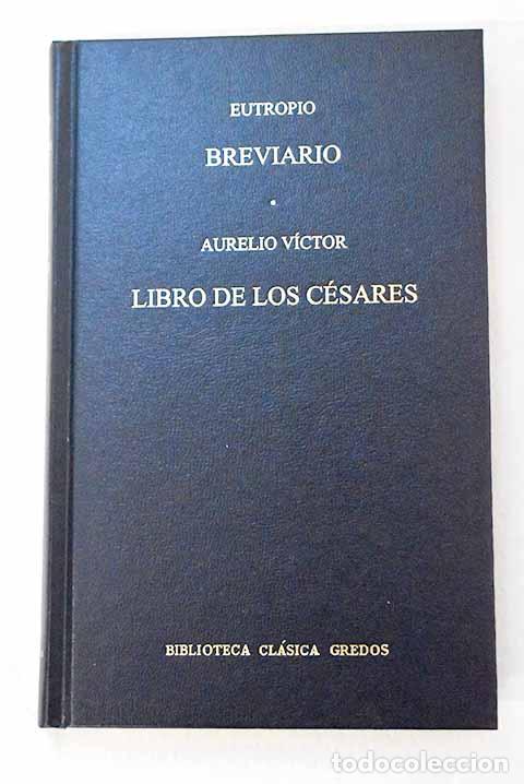 Livros em segunda m&atilde;o: Breviario ; Libro de los C&eacute;sares.- Eutropio, Flavio