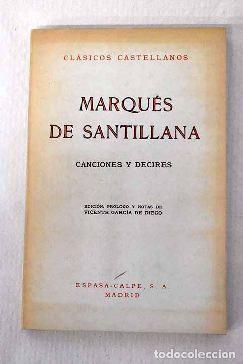 B&uuml;cher: Canciones y decires: L&oacute;pez de Mendoza, &Iacute;&ntilde;igo - Marqu&eacute;s de Santillana